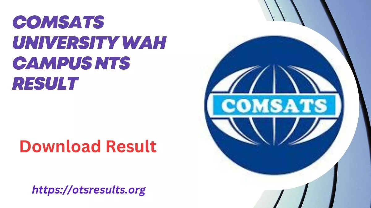 COMSATS University Wah Campus NTS Result 18/02/2024