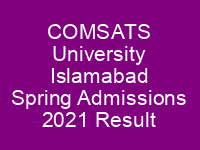 COMSATS University Islamabad Spring Admissions 2021 NTS Result