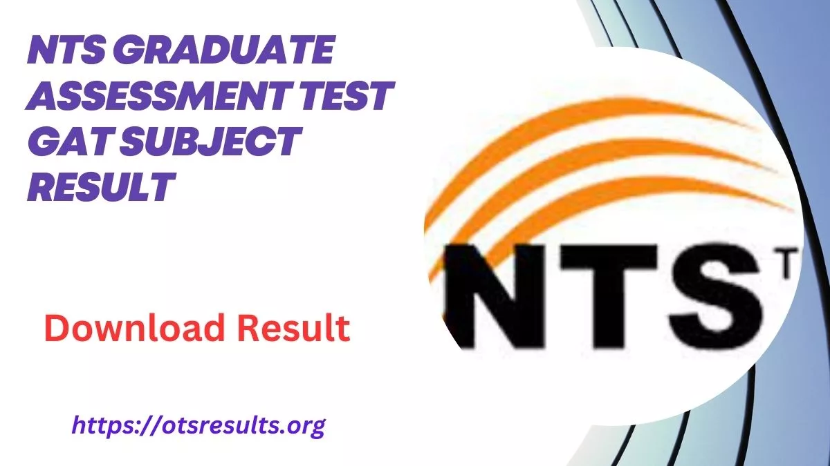 NTS Graduate Assessment Test GAT Subject Result I 2024