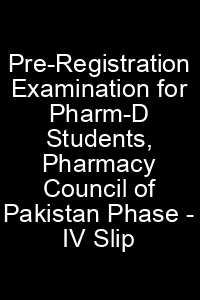 Pre Registration Examination PharmD Phase IV OTS Roll No Slip Pharmacy Council of Pakistan