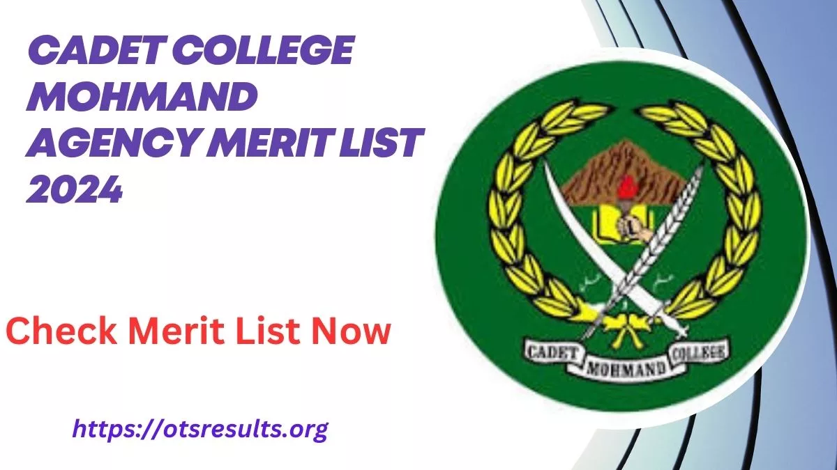 Cadet College Mohmand Agency Merit List 2024