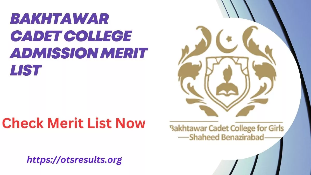 Bakhtawar Cadet College Admission Merit List 2024