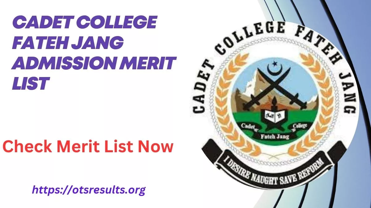 Cadet College Fateh Jang Admission Merit List 2024