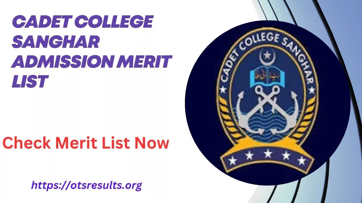Cadet College Sanghar Admission Merit List 2024